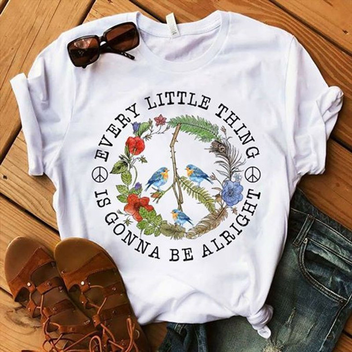 Every Little Thing Is Gonna Be Alright Peace Hippie Bird White T-Shirt