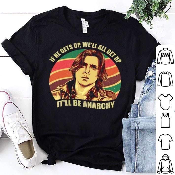 John Bender if he gets up we’ll all get up it’ll be anarchy T Shirt Hoodie Sweater  size S-5XL