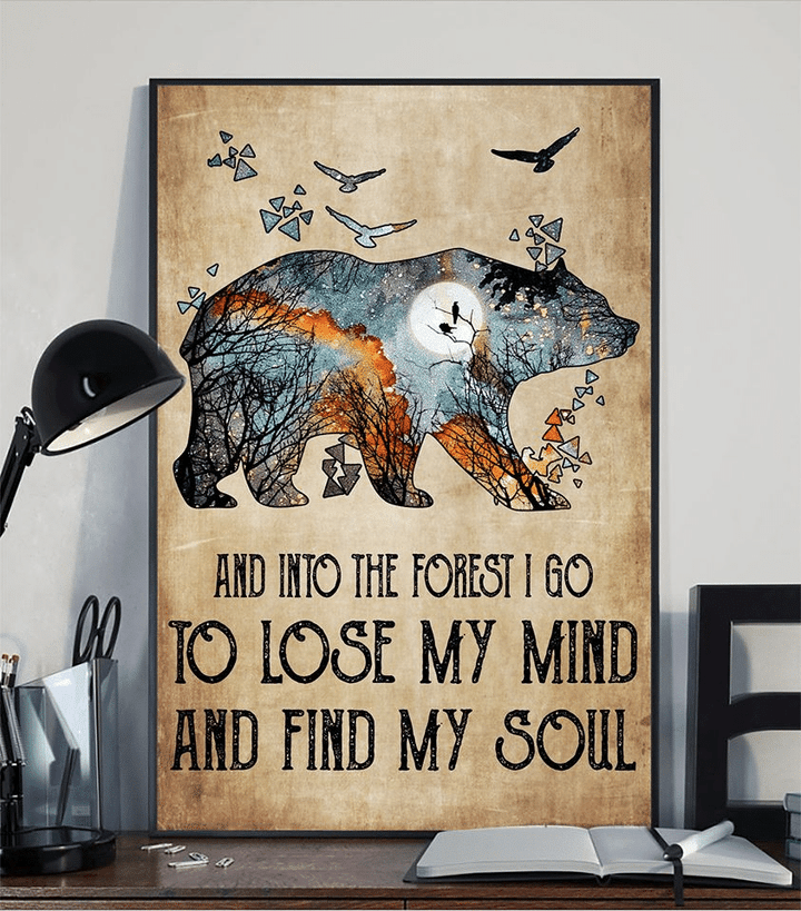 The Bear And Into The Forget I Go To Lose My Mind And Find My Soul Home Living Room Wall Decor Vertical Poster Canvas 