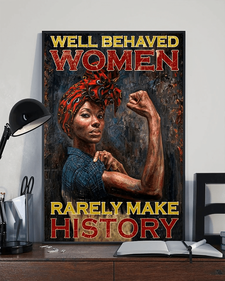 Juneteenth Freedom Day Liberation Day Well Behaved Women Rarely Make History Home Living Room Wall Decor Vertical Poster Canvas 
