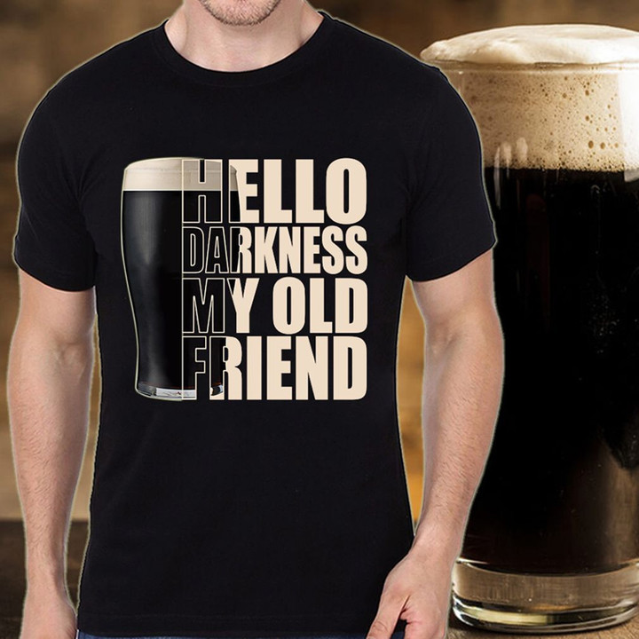 Stout Beer hello darkness my old friend T Shirt Hoodie Sweater  size S-5XL