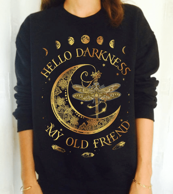 Dragonfly hello darkness my old friend T Shirt Hoodie Sweater  size S-5XL