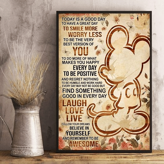 Mickey Mouse Today Is A Good Day To Have A Great Day To Smile More Worry Less Laugh Love Live Home Living Room Wall Decor Vertical Poster Canvas 