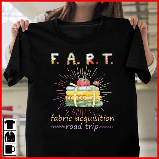 Sewing fabric fart fabric acquisition road trip T Shirt Hoodie Sweater  size S-5XL