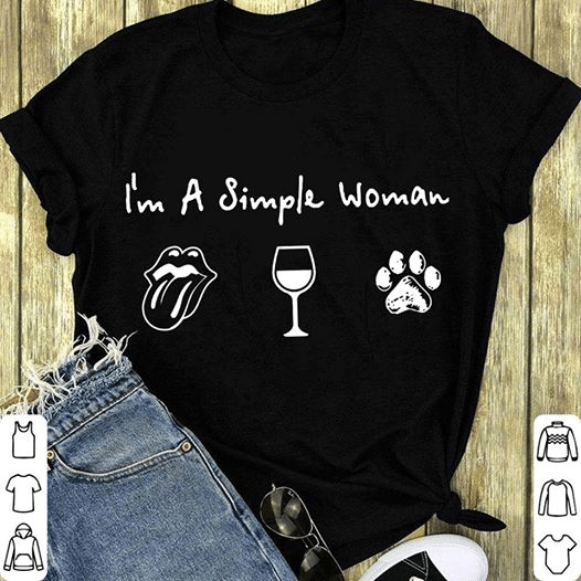 I'm a simple woman lips wine and dogs heart animals  T shirt hoodie sweater  size S-5XL