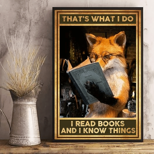 The Fantastic Mr Fox That's What I Do I Read Books And I Know Things Home Living Room Wall Decor Vertical Poster Canvas 