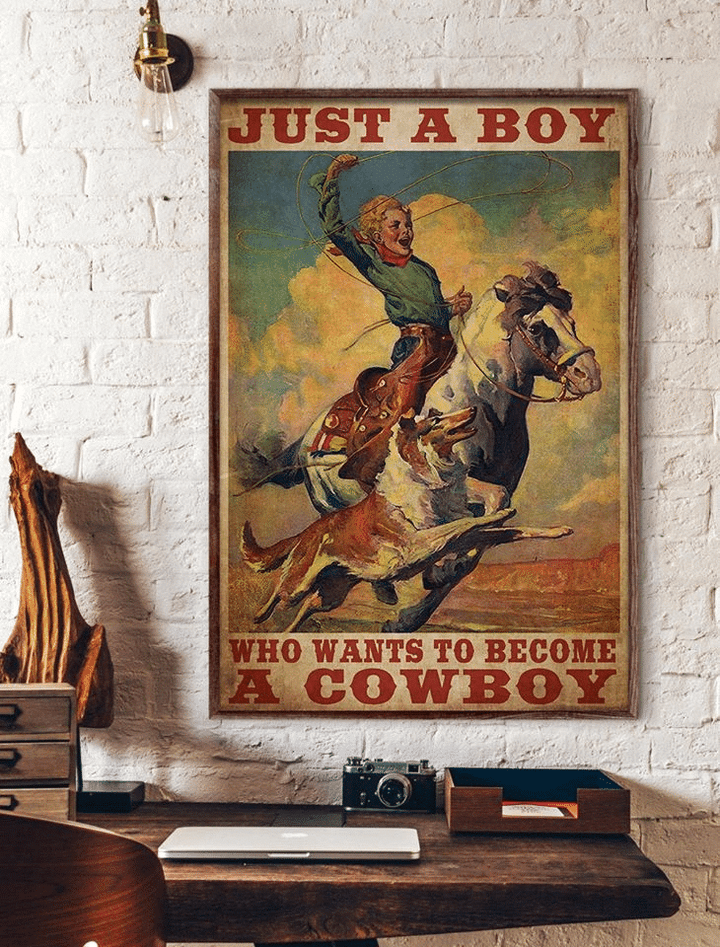 Just A Boy Who Wants To Become A Cowboy For Men And Women Home Living Room Wall Decor Vertical Poster Canvas 