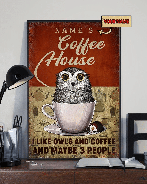 Coffee House I Like Owls And Coffee And Maybe 3 People Home Living Room Wall Decor Vertical Poster Canvas 