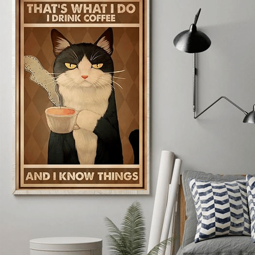 Black Cats That's What I Do I Drink Coffee And I Know Things Home Living Room Wall Decor Vertical Poster Canvas 