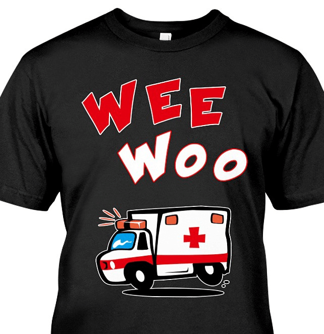 Wee Woo ambulance T shirt hoodie sweater  size S-5XL