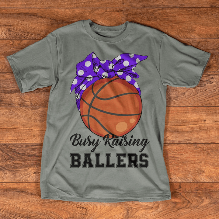 Basketball Mom, Busy Raising Ballers T shirt hoodie sweater  size S-5XL