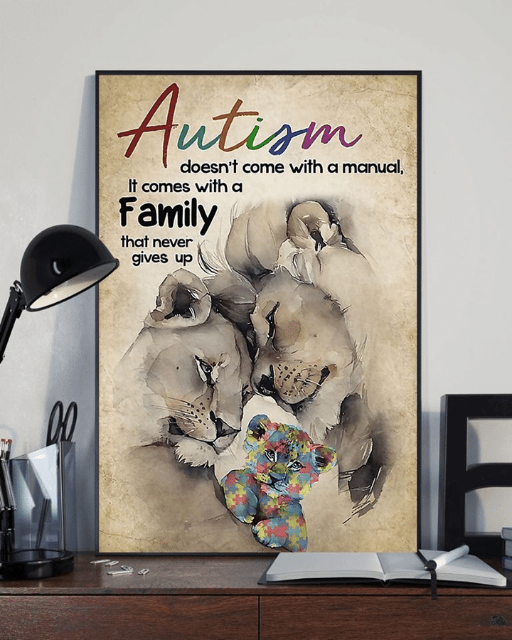 Autism Awareness Lion Doesn't Come With A Manual It Comes With A Family That Never Gives Up Home Living Room Wall Decor Vertical Poster Canvas 