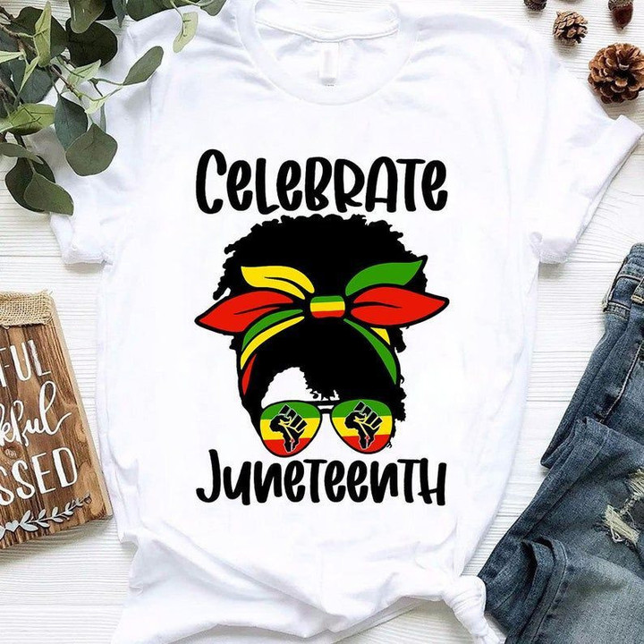 Black Women Messy Bun Juneteenth Celebrate Indepedence Day Juneteenth T shirt hoodie sweater  size S-5XL