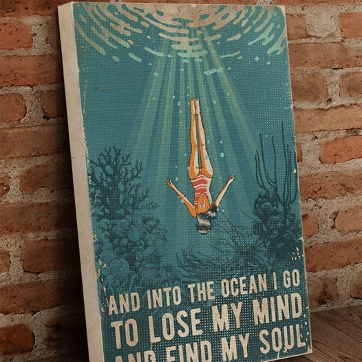 Girl swimming in the sea And Into The Ocean I Go To Lose My Mind And Find My Soul Home Living Room Wall Decor Vertical Poster Canvas 