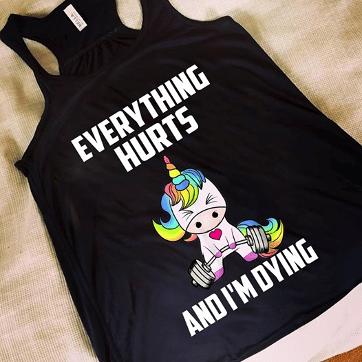 Lgbt community unicorn animals hippie heart everything hurts and i'm dying gym T shirt hoodie sweater  size S-5XL
