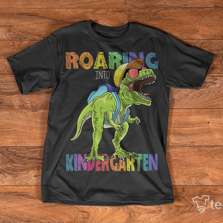 Dinosaur lover roaring into kindergarten T Shirt Hoodie Sweater  size S-5XL