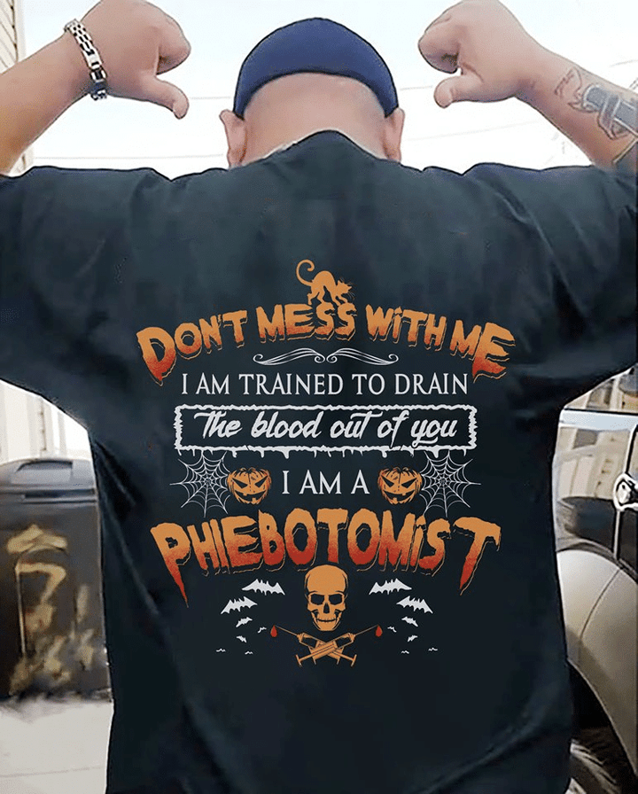 Skulls halloween pumpkin don't mess with me i am trained to drain the blood out of you i am a phiebotomist T shirt hoodie sweater  size S-5XL