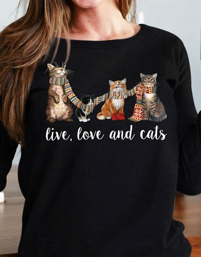 Cat lover cats live love and cats T Shirt Hoodie Sweater  size S-5XL