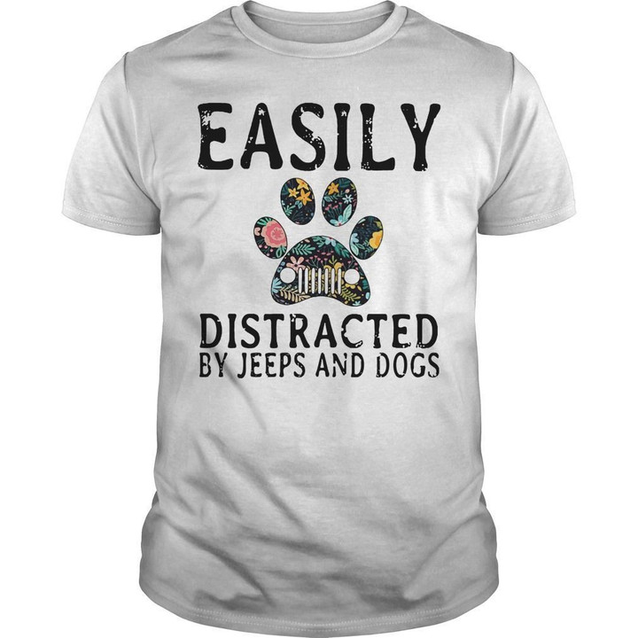 Jeep easily distracted by Jeeps and dogs for men for women T shirt hoodie sweater  size S-5XL