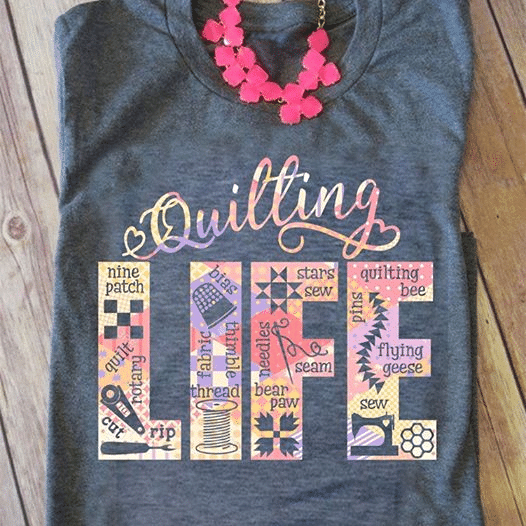 Quilting Life Is My Love Sewing T shirt hoodie sweater  size S-5XL