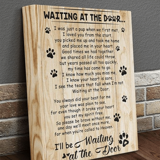 Waiting At The Door I Was Just A Pup When We First Met I Loved You From The Start  Home Living Room Wall Decor Vertical Poster Canvas 