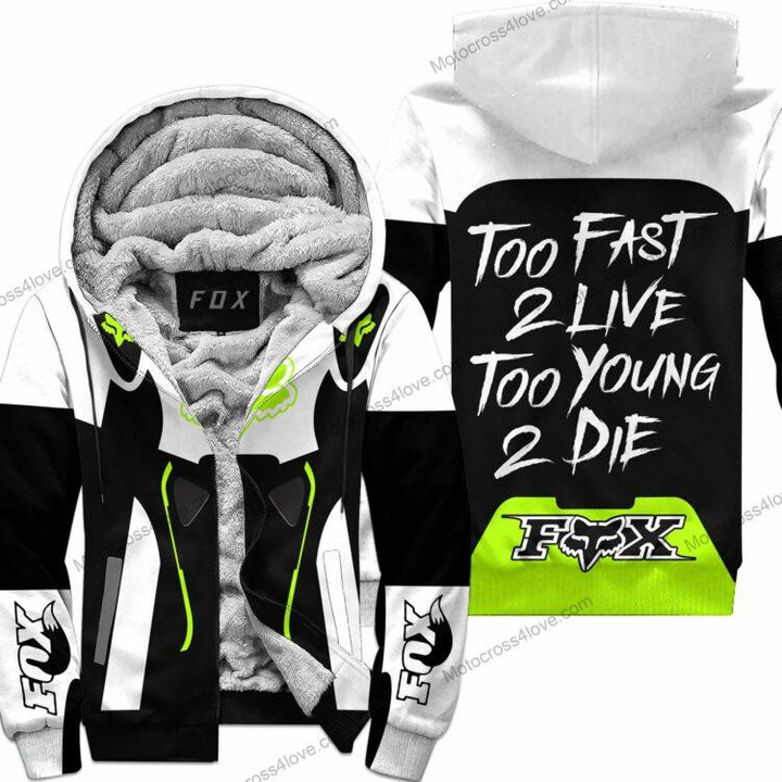 Too Fast To Live Too Young To Die Fleece Zip Hoodie Fox Racing White Neon