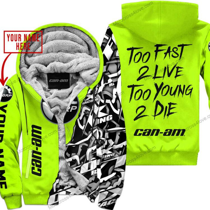 Too Fast To Live Too Young To Die Custom Name Can Am Neon Fleece Zip Hooodie