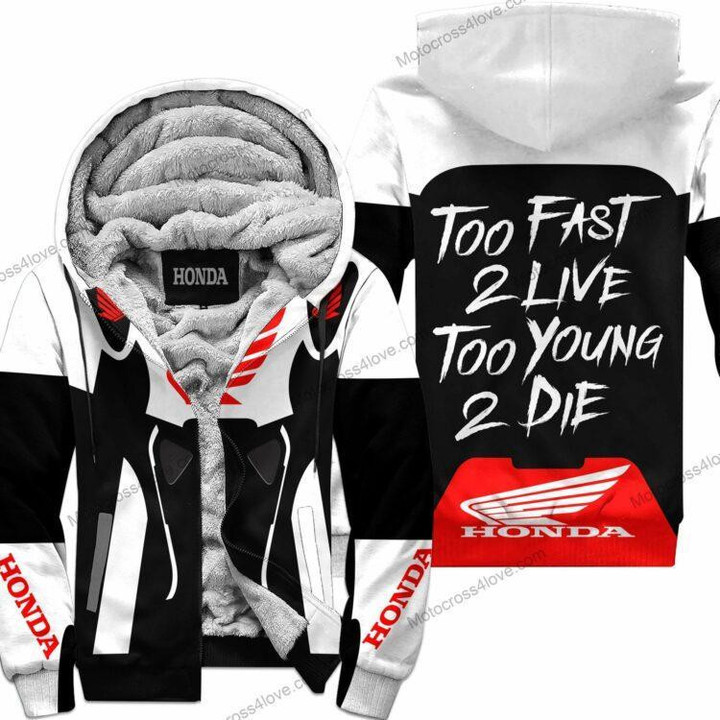 Too Fast To Live Too Young To Die Fleece Zip Hoodie Honda White