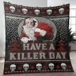 Have A Killer Day Christmas Jason Voorhees Friday the 13th Halloween Horror Movie Happy Halloween Premium Quilt Blanket Size Throw, Twin, Queen, King, Super King