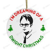 I'm Dreaming of a Dwight Funny The Office TV Show Merry Christmas Happy Xmas Gift Xmas Tree Ceramic Circle Ornament