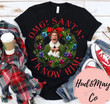 Santa! I know him Buddy The Elf Merry Christmas Elf Movie Xmas Gift Xmas Tree Graphic Unisex T Shirt, Sweatshirt, Hoodie Size S - 5XL