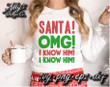 Santa OMG I Know Him Buddy The Elf Merry Christmas Elf Movie Xmas Gift Xmas Tree Graphic Unisex T Shirt, Sweatshirt, Hoodie Size S - 5XL