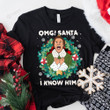 OMG Santa I Know Him Buddy The Elf Merry Christmas Elf Movie Xmas Gift Xmas Tree Graphic Unisex T Shirt, Sweatshirt, Hoodie Size S - 5XL