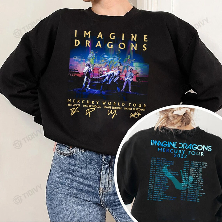 Imagine Dragons Mercury Tour 2022 Imagine Dragons Rock Band Tour 2022 Imagine Dragons Signature Two Sided Graphic Unisex T Shirt, Sweatshirt, Hoodie Size S - 5XL