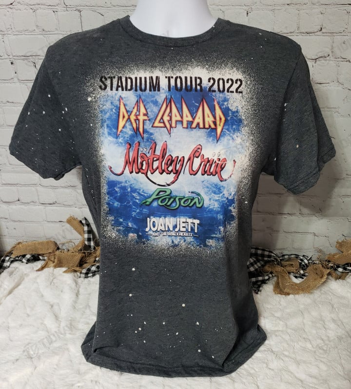The Stadium Tour 2022 Motley Crue Def Leppard Poison Joan Jett The Blackhearts Bleached T-shirt