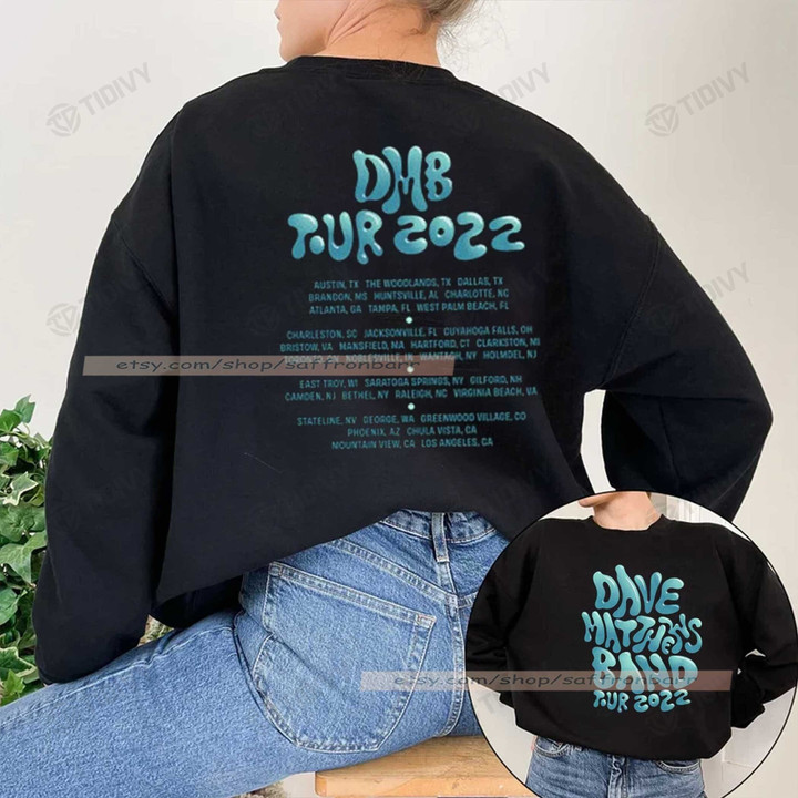 Dave Matthews Band Tour 2022 Dave Matthews Band Tour Dates Two Sided Graphic Unisex T Shirt, Sweatshirt, Hoodie Size S - 5XL