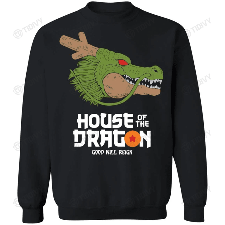 House of Dragon Good Will Reign Fire And Blood GOT Dragon Ball Graphic Unisex T Shirt, Sweatshirt, Hoodie Size S - 5XL