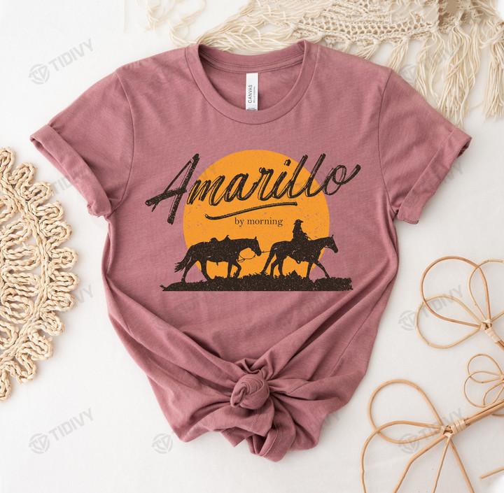 Amarillo By Morning George Strait Country Music Southern Western Country Song Graphic Unisex T Shirt, Sweatshirt, Hoodie Size S - 5XL