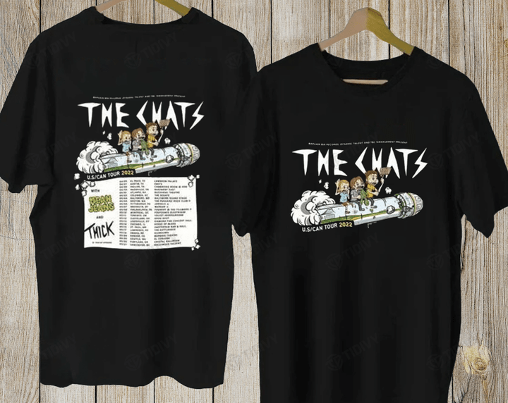 The Chats Rock Band Tour 2022 The Chats Us Can Tour 2022 Two Sided Graphic Unisex T Shirt, Sweatshirt, Hoodie Size S - 5XL
