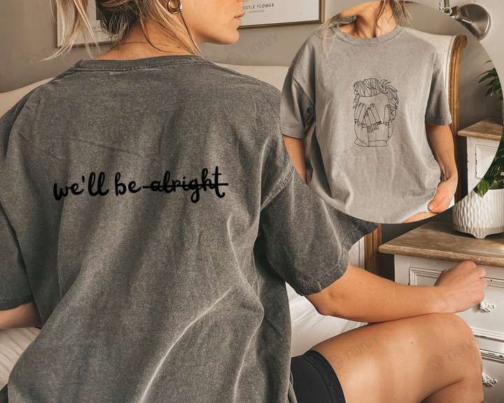 We'll be alright Harry Styles Love On Tour 2022 Harry Bunny Harry's House New Album 2022 As It Was Two Sided Graphic Unisex T Shirt, Sweatshirt, Hoodie Size S - 5XL