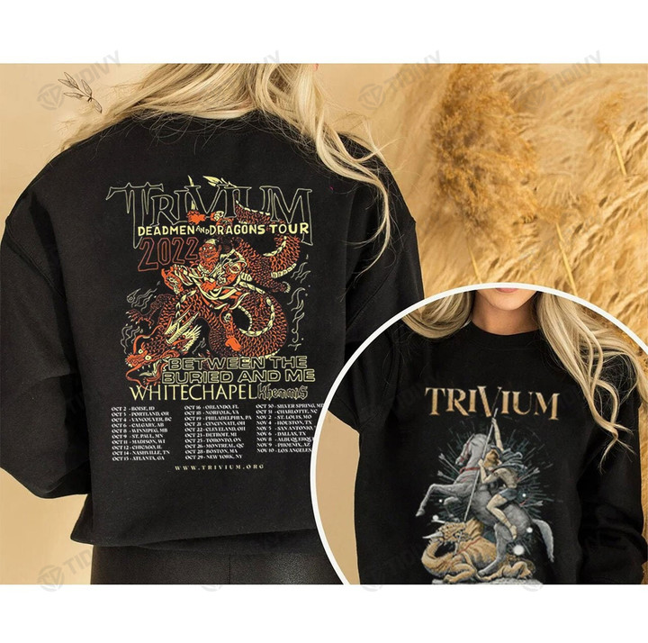 Trivium Deadmen and Dragons World Tour 2022 Trivium tour 2022 Trivium Deadmen and Dragons Two Sided Graphic Unisex T Shirt, Sweatshirt, Hoodie Size S - 5XL
