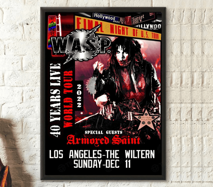 W.A.S.P Wasp 40 Years Live World Tour 2022 WASP Final Night Of Us Tour Wall Art Print Poster