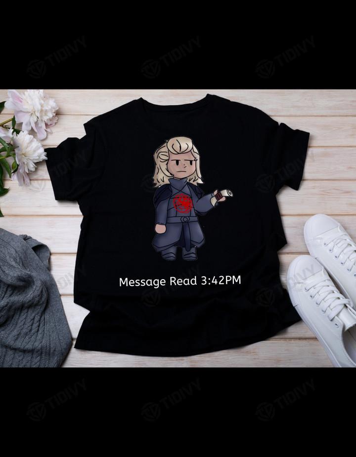 Targaryen Message Read 3:42PM House Targaryen House of The Dragon Fire and Blood Game Of Thrones Graphic Unisex T Shirt, Sweatshirt, Hoodie Size S - 5XL