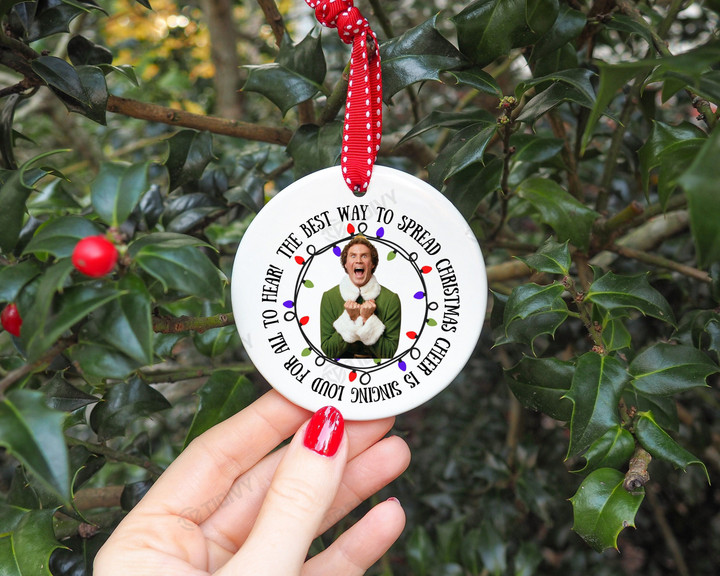 Best way to spread Christmas Cheer Elf Christmas Movie Merry Christmas Happy Xmas Gift Xmas Tree Ceramic Circle Ornament
