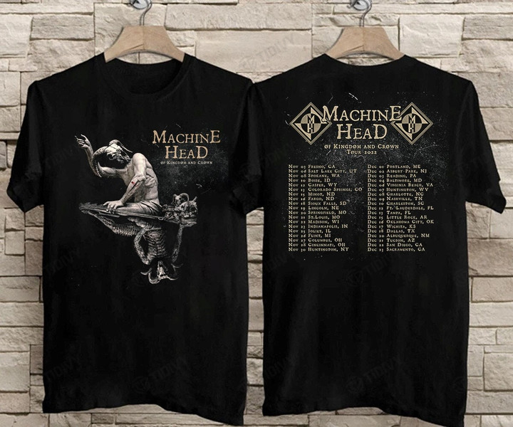 2022 Machine Head Of Kingdom Of Crown American Tour 2022 Machine Head Tour 2022 Two Sided Graphic Unisex T Shirt, Sweatshirt, Hoodie Size S - 5XL