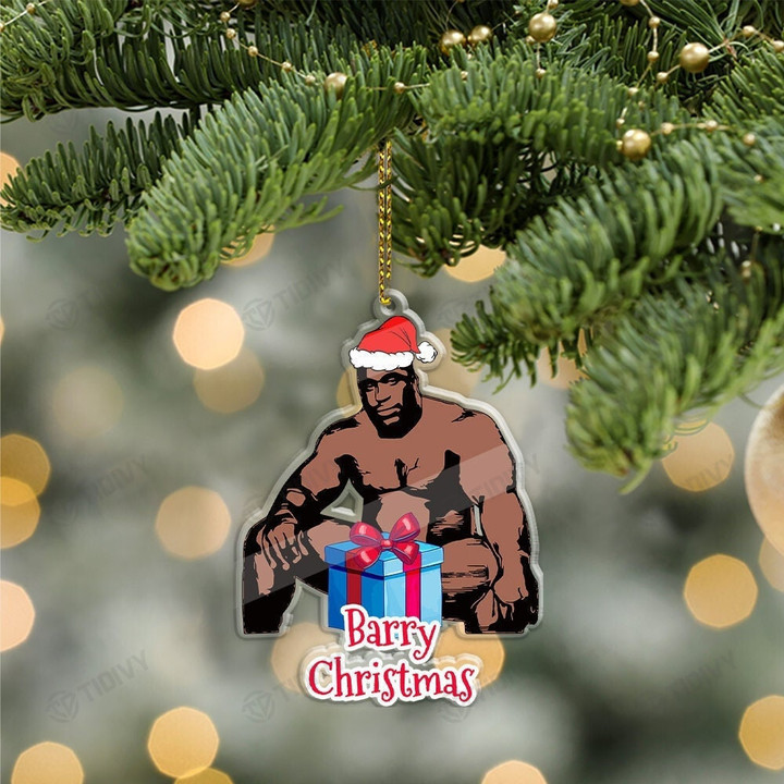 Have A Barry Merry Christmas Santa Barry Funny Meme Merry Christmas Xmas Gift Xmas Tree Wooden/Acrylic Ornament