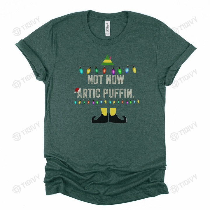 Buddy The Elf Quote Not Now Artic Puffin Merry Christmas Elf Movie Xmas Gift Xmas Tree Graphic Unisex T Shirt, Sweatshirt, Hoodie Size S - 5XL