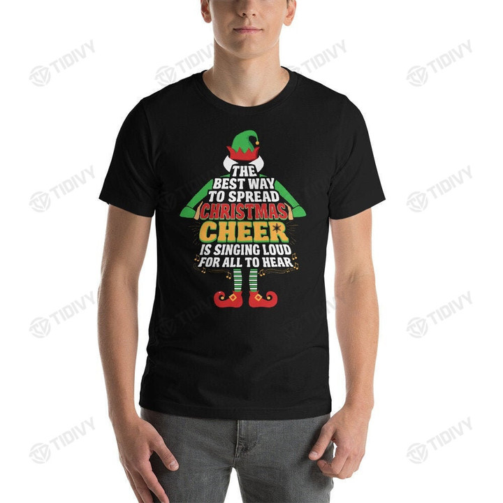 The Best Way to Spread Christmas Cheer Buddy The Elf Merry Christmas Elf Movie Xmas Gift Xmas Tree Graphic Unisex T Shirt, Sweatshirt, Hoodie Size S - 5XL