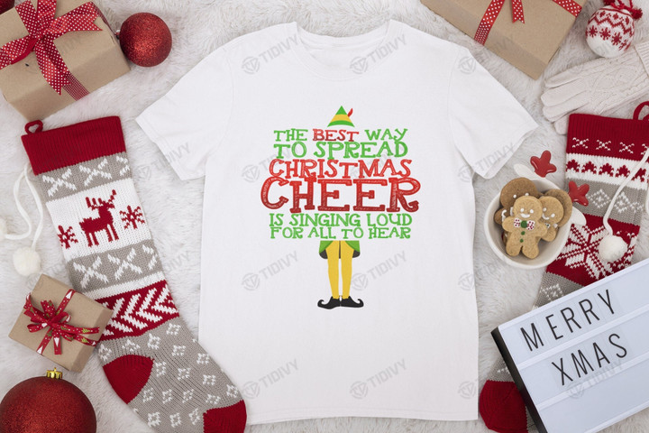 The Best Way to Spread Christmas Cheer Buddy The Elf Merry Christmas Elf Movie Xmas Gift Xmas Tree Graphic Unisex T Shirt, Sweatshirt, Hoodie Size S - 5XL