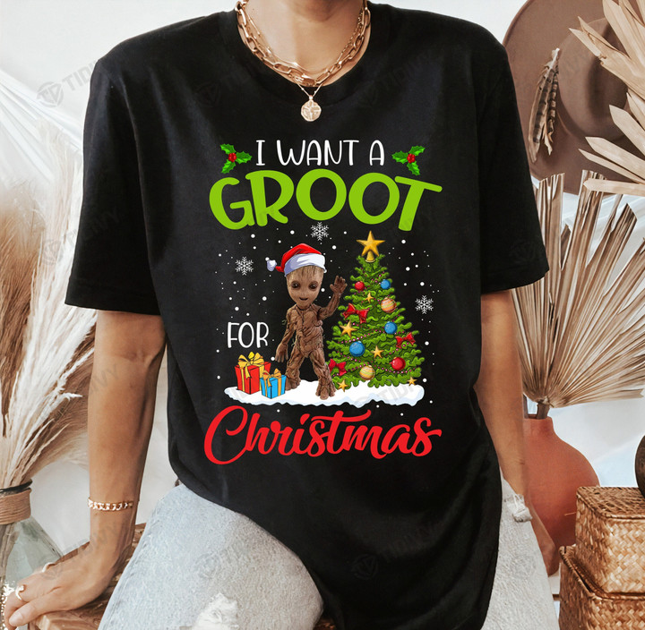 I Want A Groot For Christmas Baby Groot I Am Groot Merry Christmas Groot Xmas Gift Xmas Tree Graphic Unisex T Shirt, Sweatshirt, Hoodie Size S - 5XL